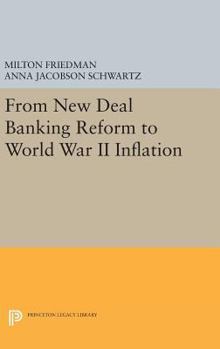 Hardcover From New Deal Banking Reform to World War II Inflation Book