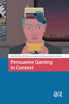 Hardcover Persuasive Gaming in Context Book