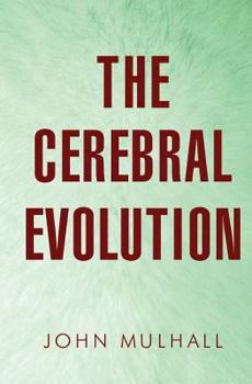Paperback The Cerebral Evolution Book