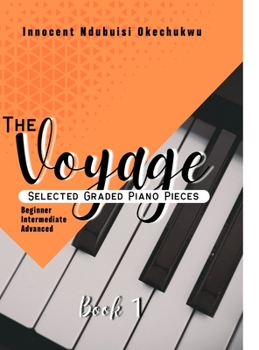 Hardcover The Voyage: Selected Graded piano pieces Book