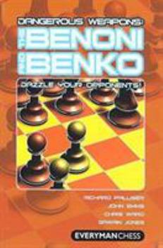 Paperback Dangerous Weapons: The Benoni and Benko: Dazzle Your Opponents! Book