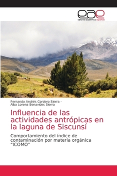 Paperback Influencia de las actividades antrópicas en la laguna de Siscunsí [Spanish] Book