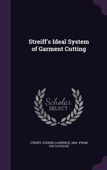 Hardcover Streiff's Ideal System of Garment Cutting Book
