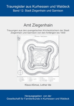 Paperback Amt Ziegenhain: Stadt Ziegenhain und Garnison [German] Book