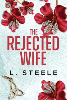 Paperback The Rejected Wife: A Single Dad Nanny Billionaire Romance Book