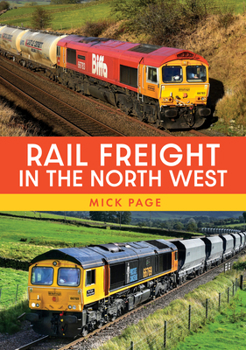 Paperback Rail Freight in the North West Book