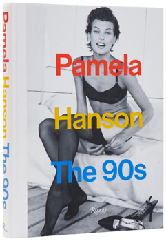 Hardcover Pamela Hanson: The '90s Book