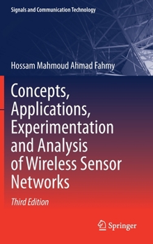 Hardcover Concepts, Applications, Experimentation and Analysis of Wireless Sensor Networks Book