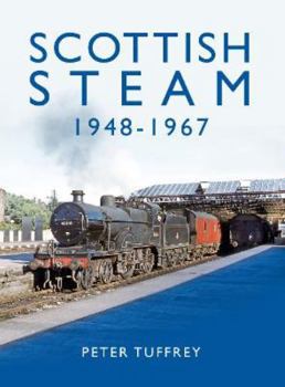 Hardcover Scottish Steam 1948-1967 Book