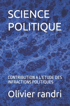 Paperback Science Politique: Contribution a l'Etude Des Infractions Politiques [French] Book