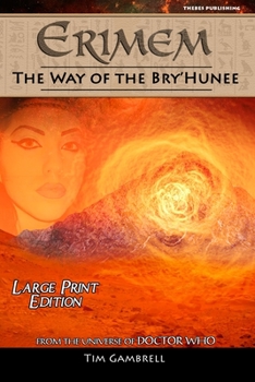 Paperback Erimem - The Way of the Bry'Hunee: Large Print Edition Book