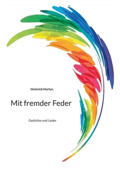 Paperback Mit fremder Feder: Gedichte und Lieder [German] Book