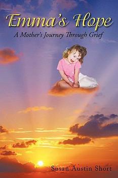 Paperback Emma's Hope: A Grieving Mother's Spiritual Journey Book