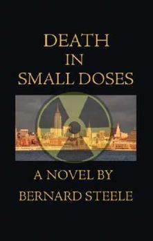 Death in Small Doses