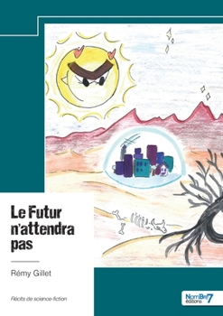 Paperback Le Futur n'attendra pas [French] Book