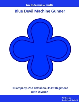 Paperback Blue Devil Machine Gunner Interview, Extended Version II Book