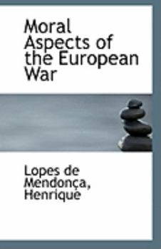 Paperback Moral Aspects of the European War Book