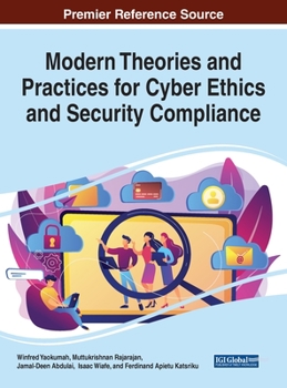 Handbook of Research on Cyber Security, Cyber Safety, and Cyber Ethics