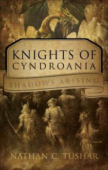Paperback Knights of Cyndroania: Shadows Arising Book