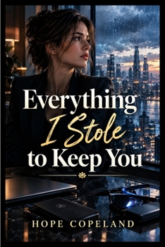 Paperback Everything I Stole to Keep You Book
