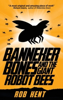 Paperback Banneker Bones and the Giant Robot Bees Book