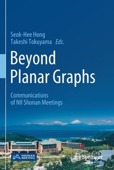 Paperback Beyond Planar Graphs: Communications of Nii Shonan Meetings Book