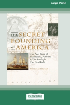 Paperback The Secret Founding of America [16 Pt Large Print Edition] Book