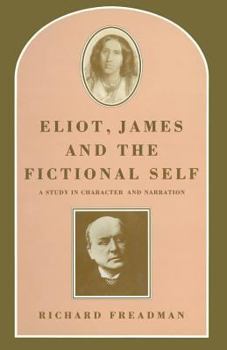 Paperback Eliot, James and the Fictional Self: A Study in Character and Narration Book