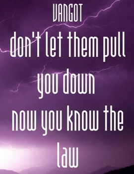 Paperback don't let them pull you down now you know the law: Secret knowledge of money success fate Book