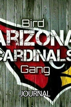 Journal: The Arizona Cardinals Professional American Football Phoenix Metropolitan Soft Glossy Cover Daily Creative Writing Journal, Taking Notes, ... Woman Journal Paper 6 x 9 Inches 110 Pages