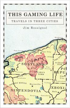 Paperback This Gaming Life: Travels in Three Cities Book