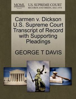 Paperback Carmen V. Dickson U.S. Supreme Court Transcript of Record with Supporting Pleadings Book
