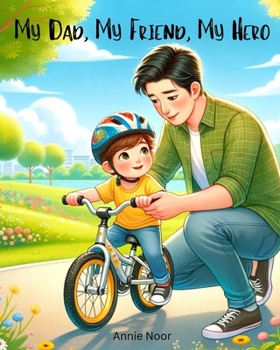 Paperback My Dad, My Friend, My Hero Book