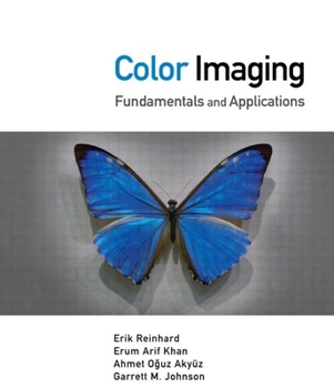 Hardcover Color Imaging: Fundamentals and Applications [With DVD] Book
