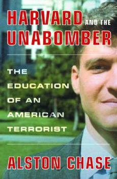 Hardcover Harvard and the Unabomber: The Education of an American Terrorist Book