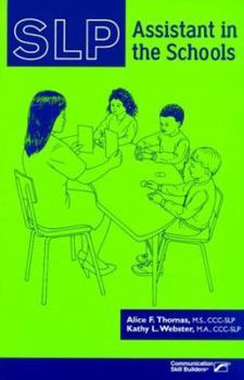 Paperback Slp Assistant in the Schools Book
