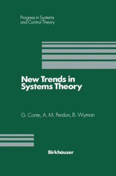 Hardcover New Trends in Systems Theory: Proceedings of the Università Di Genova-The Ohio State University Joint Conference, July 9-11, 1990 Book