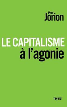 Paperback Le Capitalisme à l'agonie [French] Book