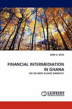 Paperback Financial Intermediation in Ghana Book