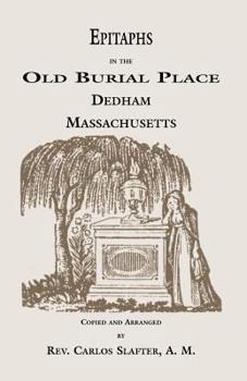 Paperback Epitaphs in the Old Burial Place, Dedham, Massachusetts Book