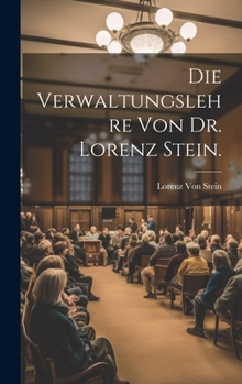 Hardcover Die Verwaltungslehre von Dr. Lorenz Stein. [German] Book