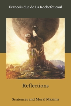 Paperback Reflections: Sentences and Moral Maxims Book