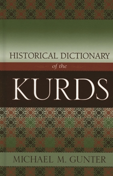 Hardcover Historical Dictionary of the Kurds (Historical Dictionaries of Peoples and Cultures) Book