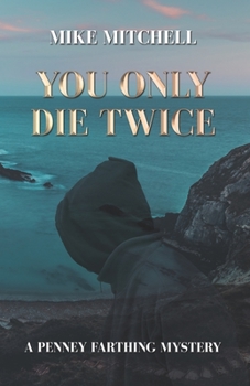 Paperback You Only Die Twice: A Penney Farthing Mystery Book