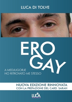 Paperback Ero gay a Medjugorje ho ritrovato me stesso [Italian] Book