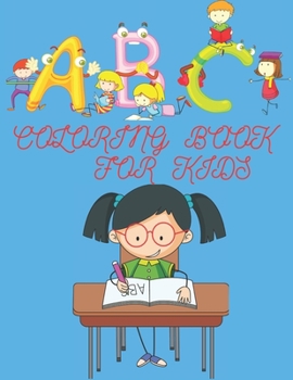 Paperback ABC Coloring Book For Kids: 2020 Best Alphabet Coloring Book For Kids Ages 2-4. Animal ABC Coloring Book