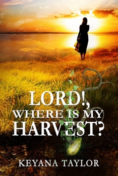 Paperback Lord! Where Is My Harvest? Book