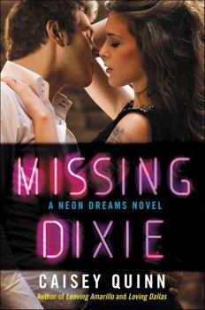 Missing Dixie - Book #3 of the Neon Dreams