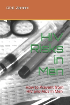Paperback HIV Risks in Men: How to Prevent from HIV and Aids in Men Book