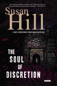 Hardcover The Soul of Discretion: A Chief Superintendent Simon Serrailler Mystery Book